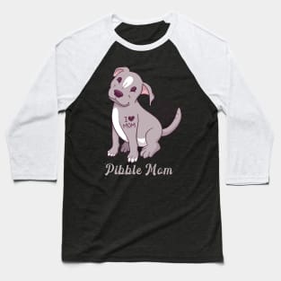 pibble mom Baseball T-Shirt